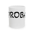 Ceramic Mug, (11oz, 15oz)