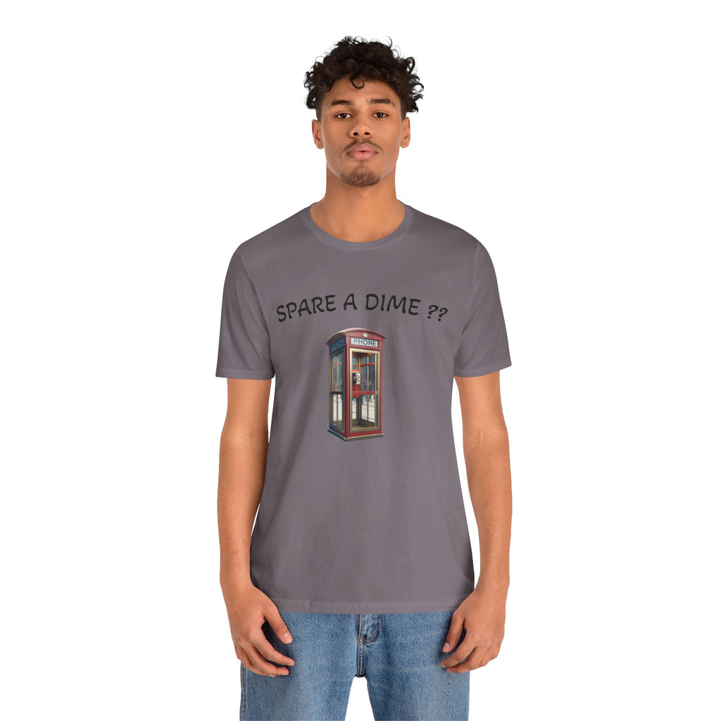 SPARE A DIME tshirt