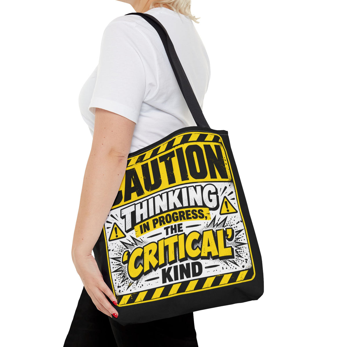 Caution Thinking in Progress Critical Kind Tote Bag