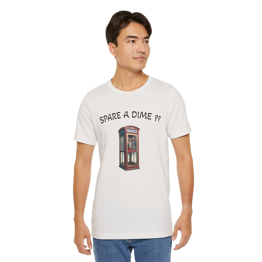 SPARE A DIME tshirt