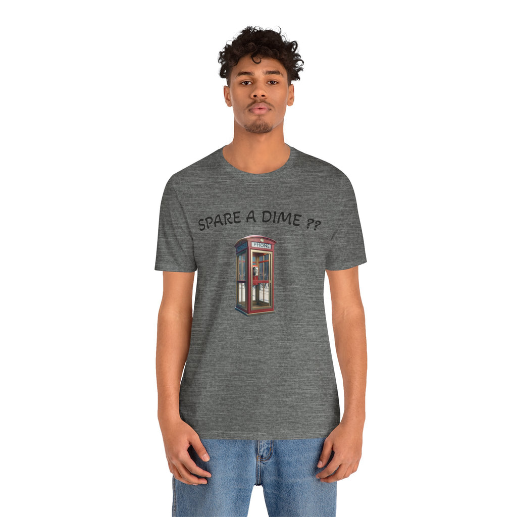 SPARE A DIME tshirt