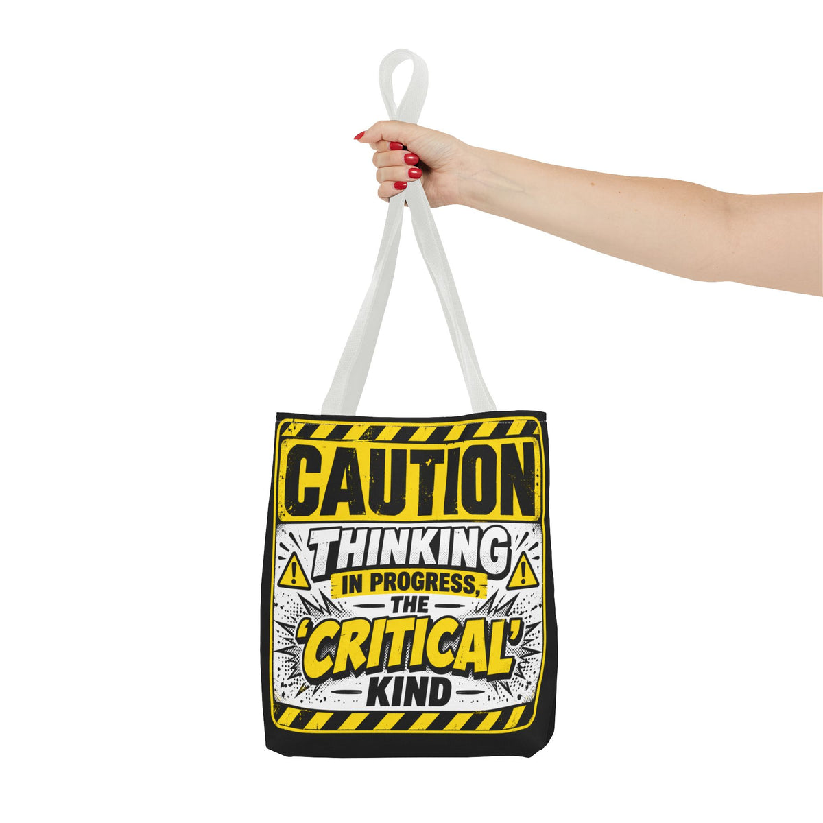 Caution Thinking in Progress Critical Kind Tote Bag
