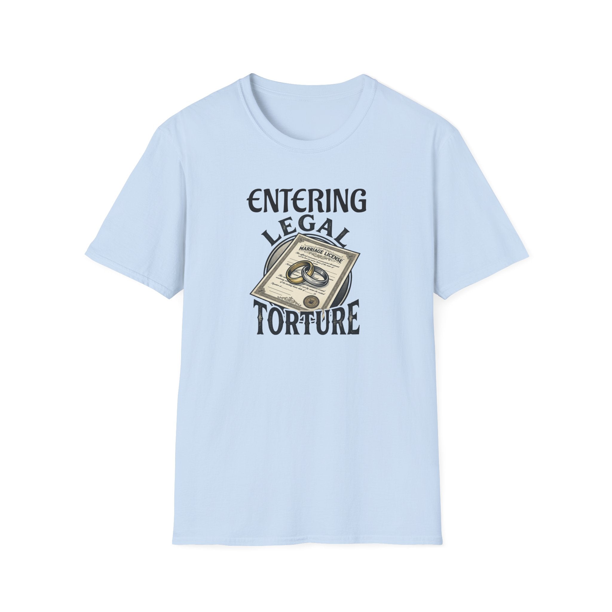 Entering Legal Torture Marriage License T‑Shirt — Funny Wedding / Bride & Groom Gift