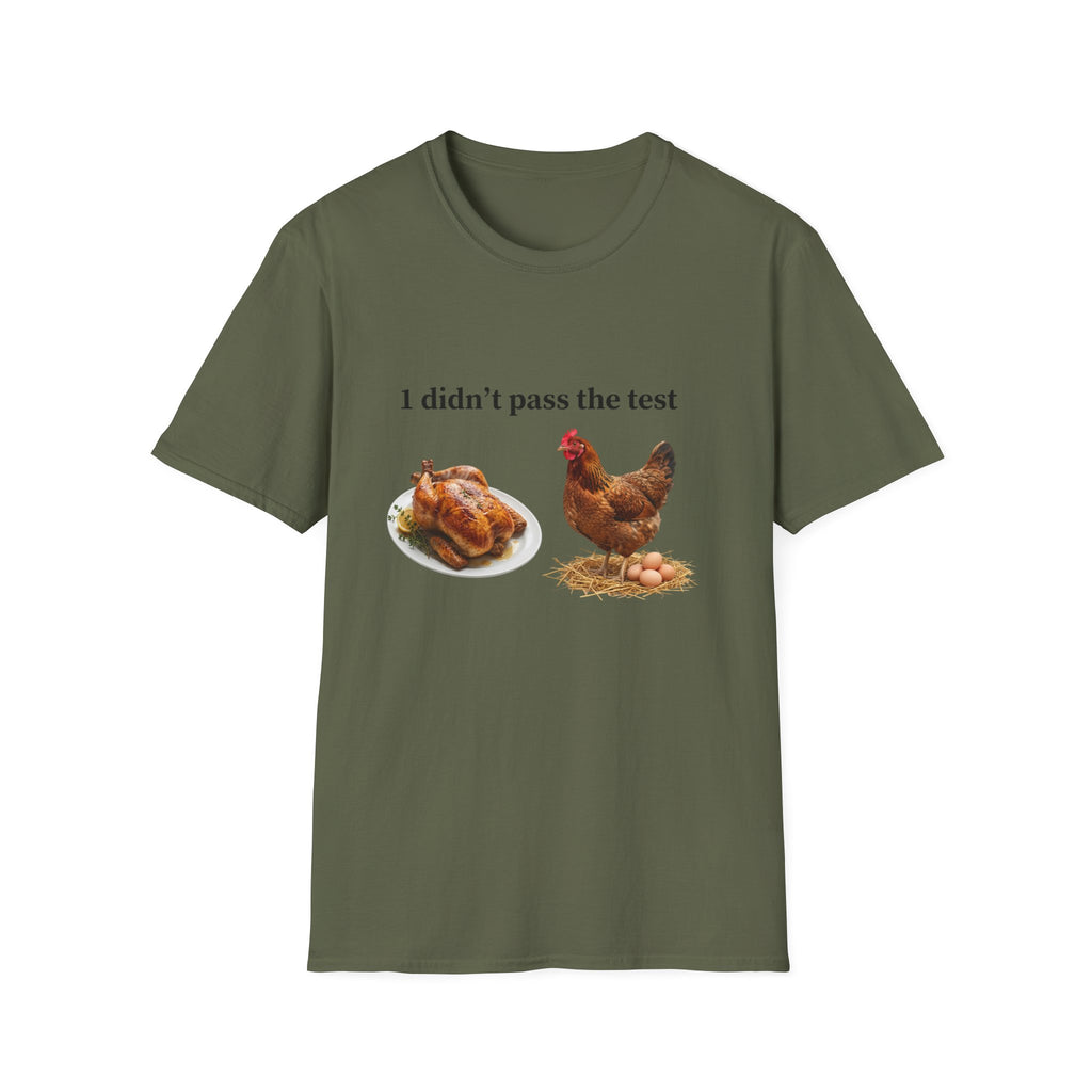 CHICKEN DIDN'T MAKE IT Unisex Soft style T-Shirt
