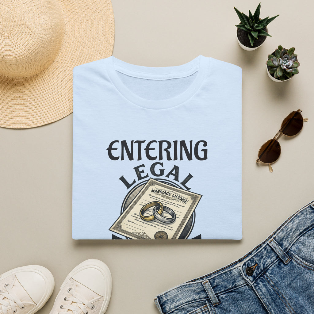 Entering Legal Torture Marriage License T‑Shirt — Funny Wedding / Bride & Groom Gift