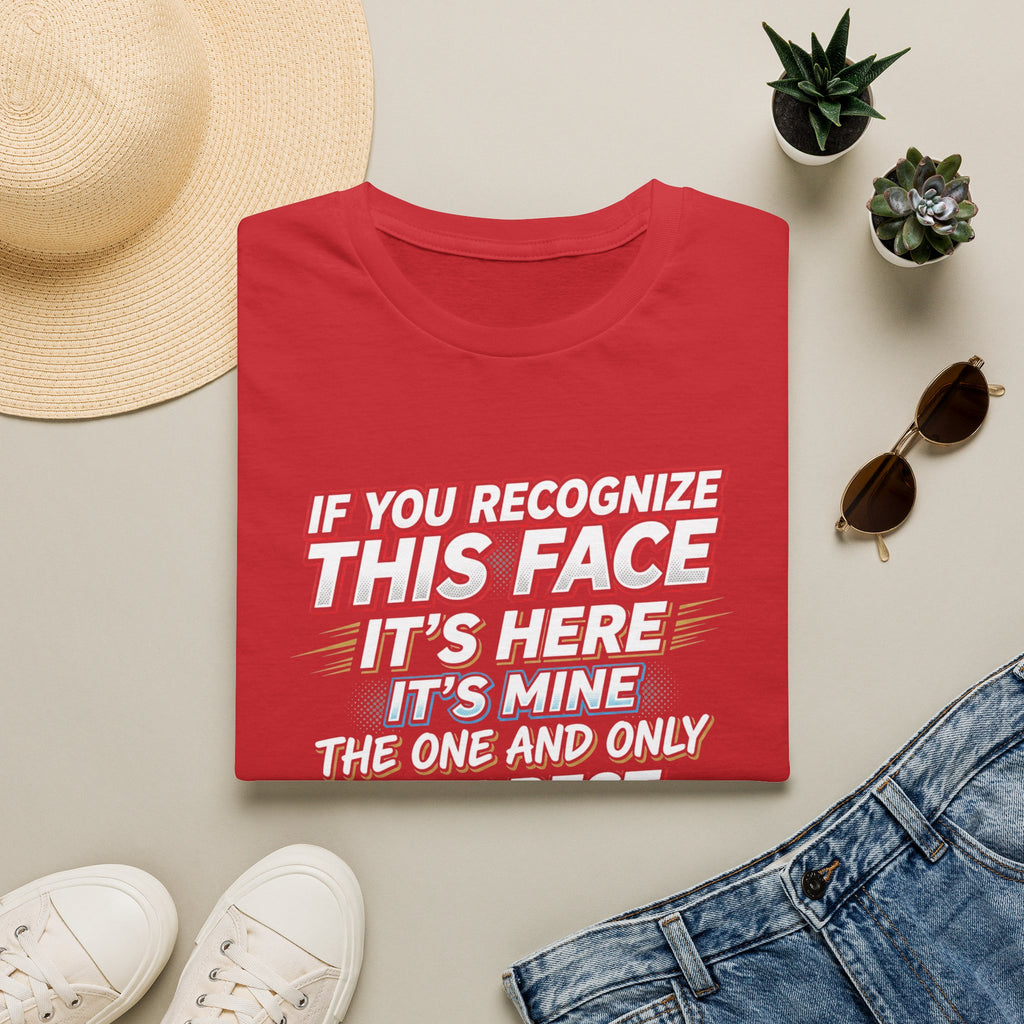 T-Shirt — “If You Recognize This Face It’s Mine” Funny She/His Wife Joke Tee