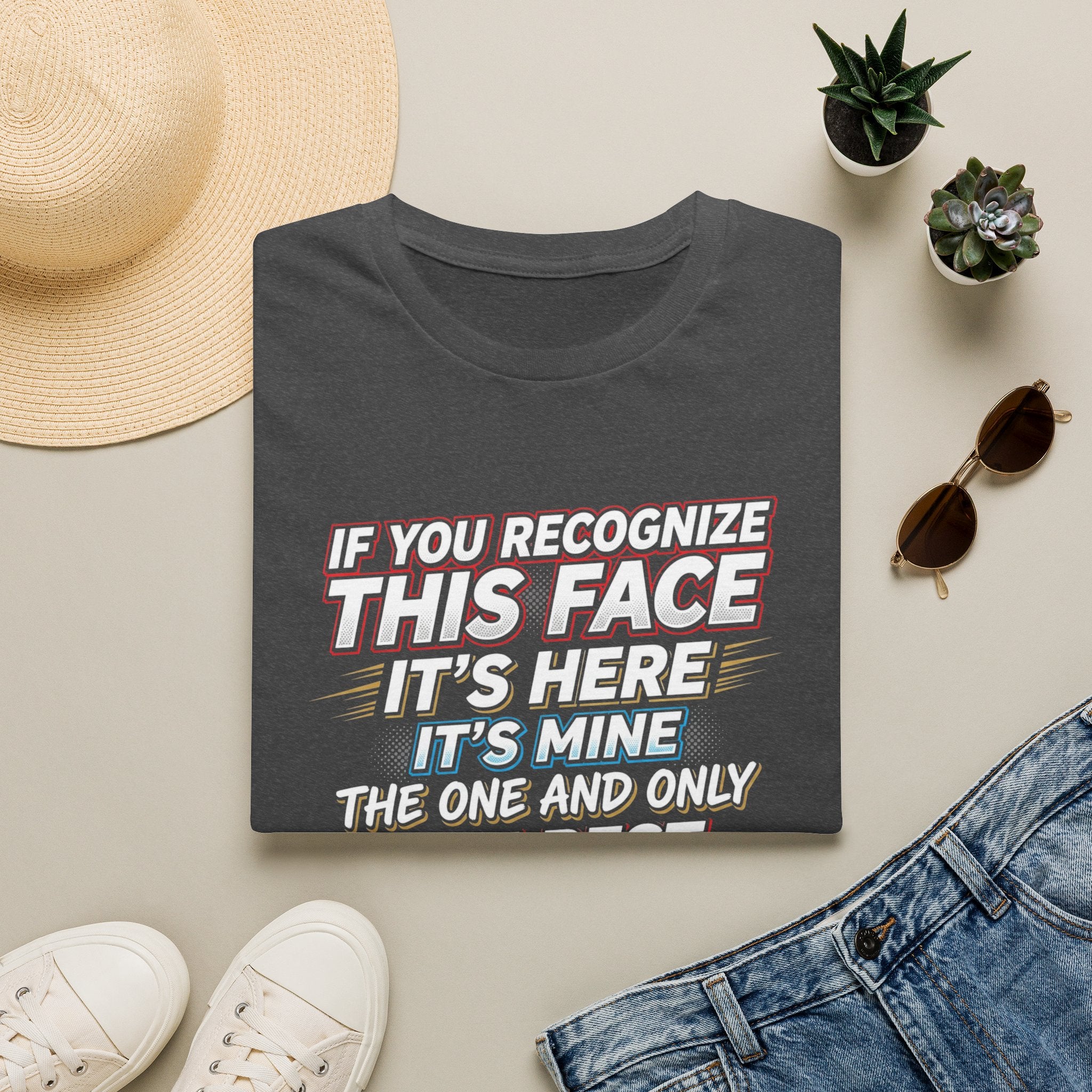 T-Shirt — “If You Recognize This Face It’s Mine” Funny She/His Wife Joke Tee