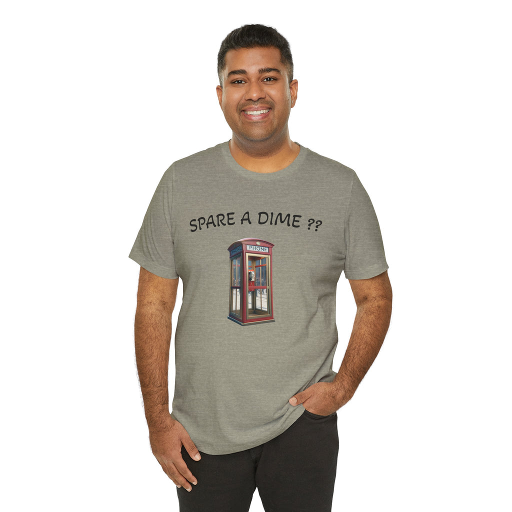 SPARE A DIME tshirt