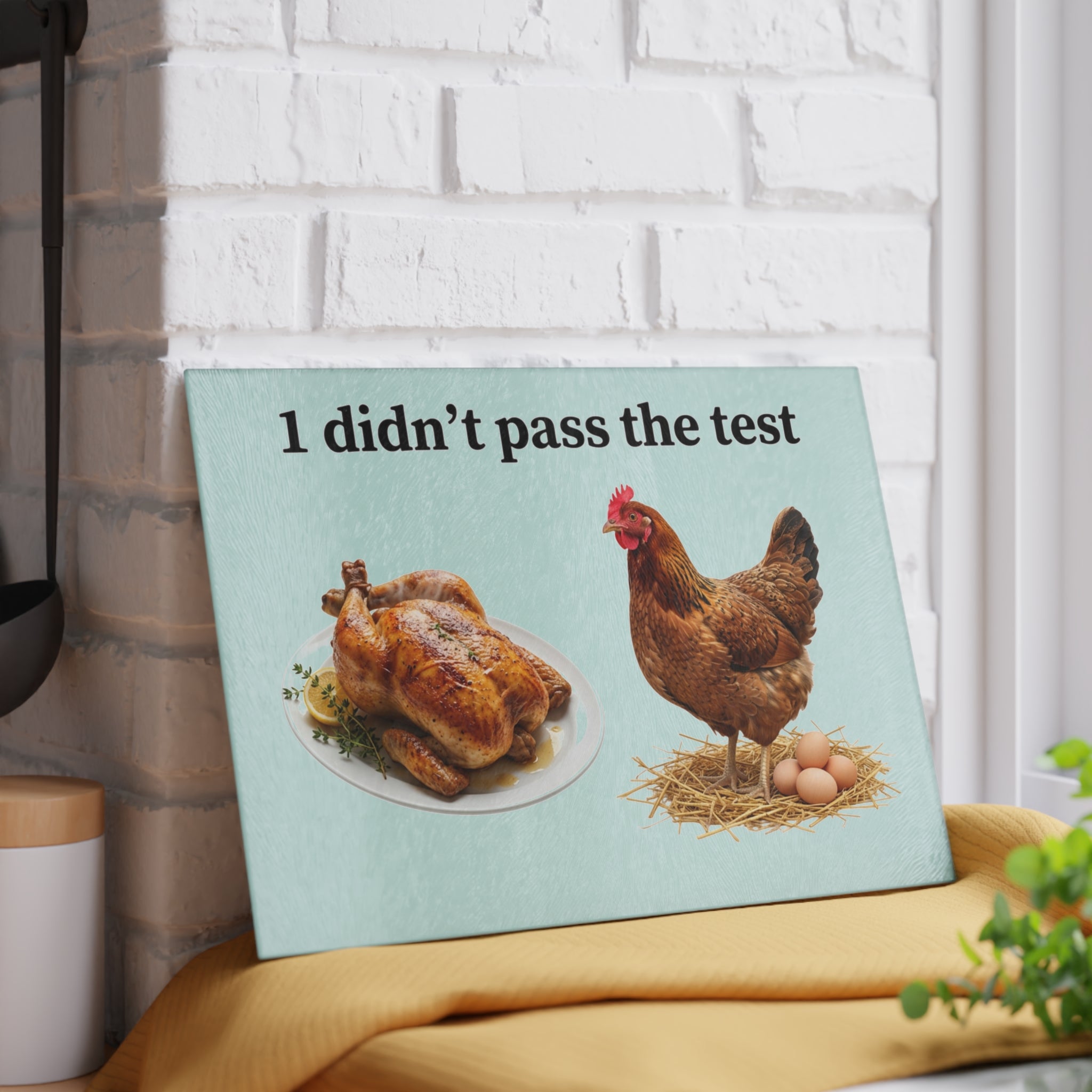 I DIDNT PASS THE TEST Glass Cutting Board