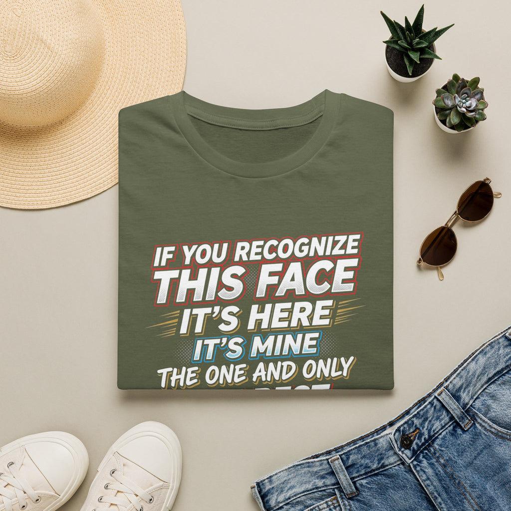 T-Shirt — “If You Recognize This Face It’s Mine” Funny She/His Wife Joke Tee