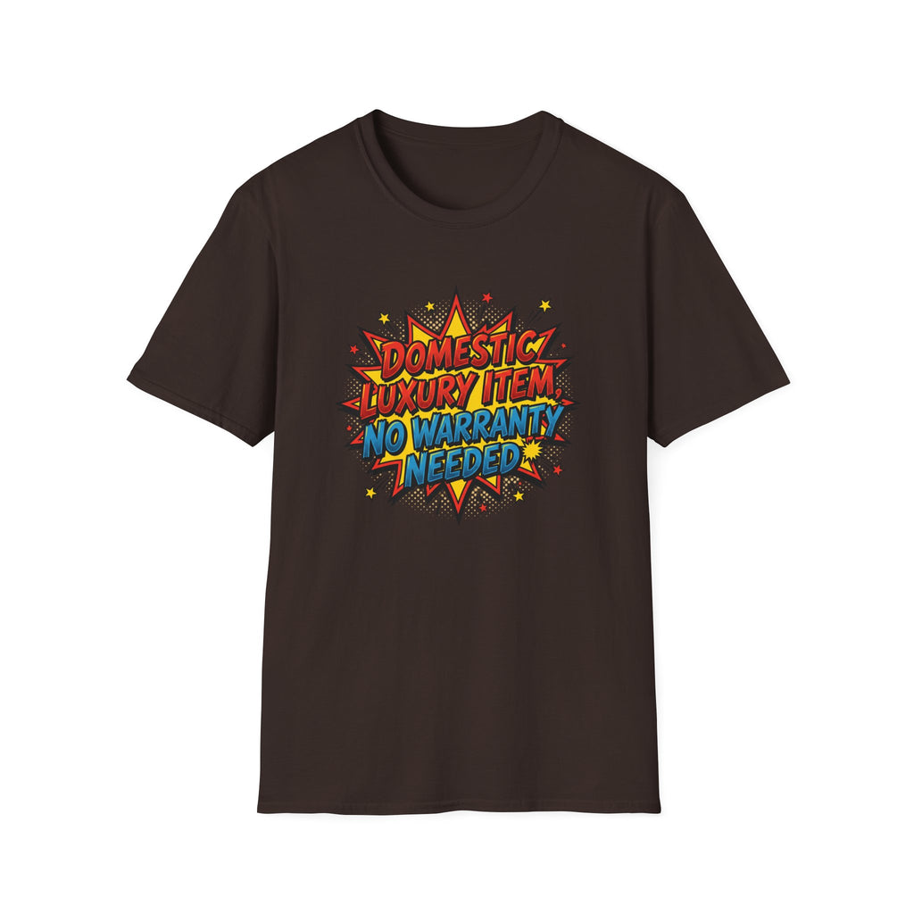 Domestic Luxury Item No Warranty Needed Graphic T-Shirt