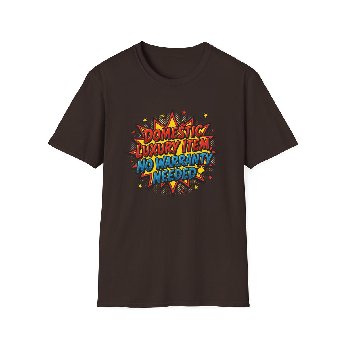 Domestic Luxury Item No Warranty Needed Graphic T-Shirt