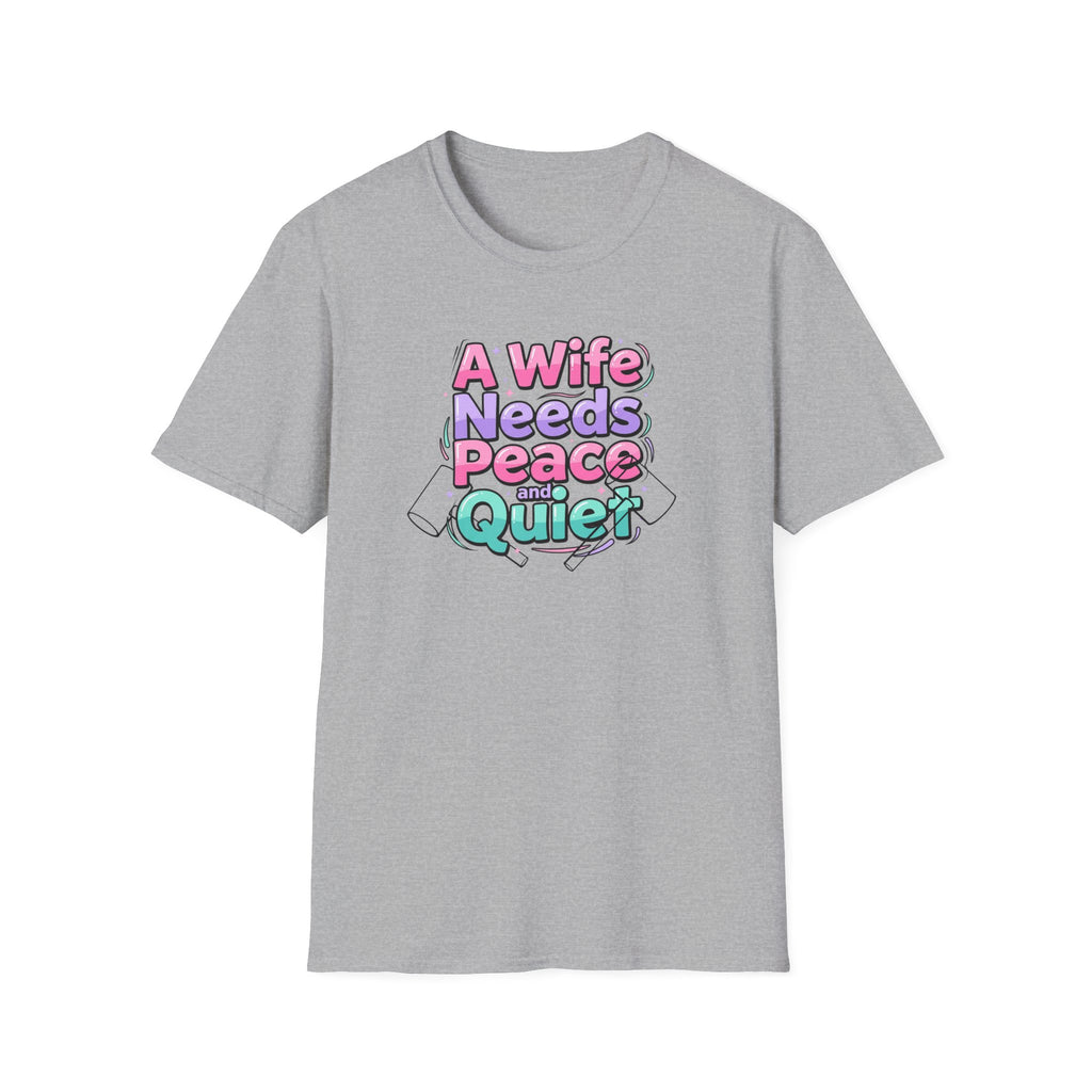Womens T-Shirt “A Wife Needs Peace and Quiet” – Funny Retro Pastel Graphic Tee