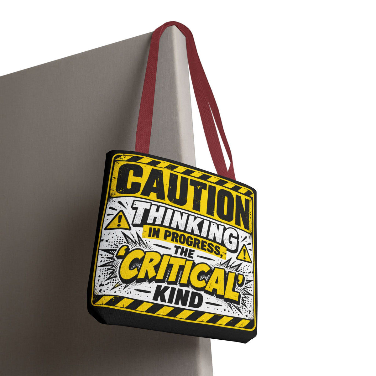 Caution Thinking in Progress Critical Kind Tote Bag