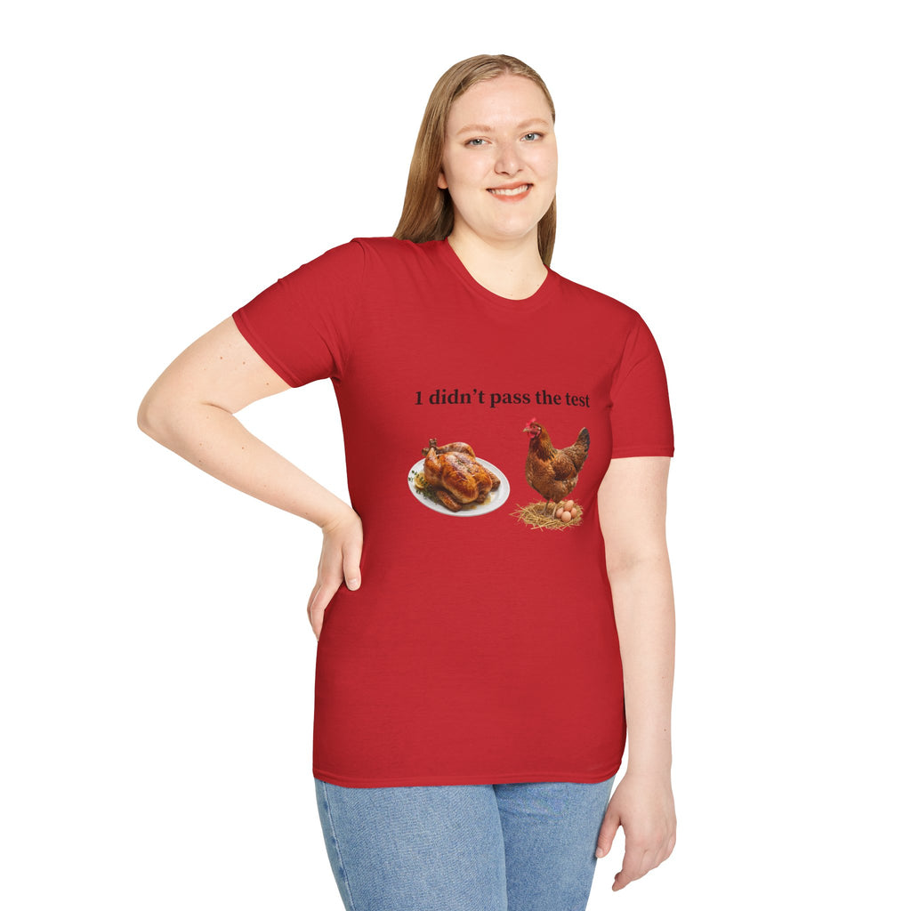 CHICKEN DIDN'T MAKE IT Unisex Soft style T-Shirt
