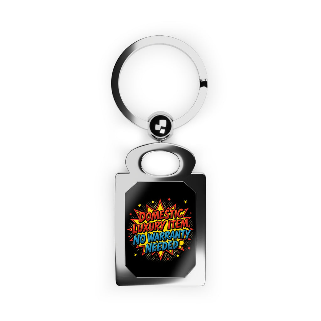 Metal Keyring — "Domestic Luxury Item, No Warranty Needed" Comic Design