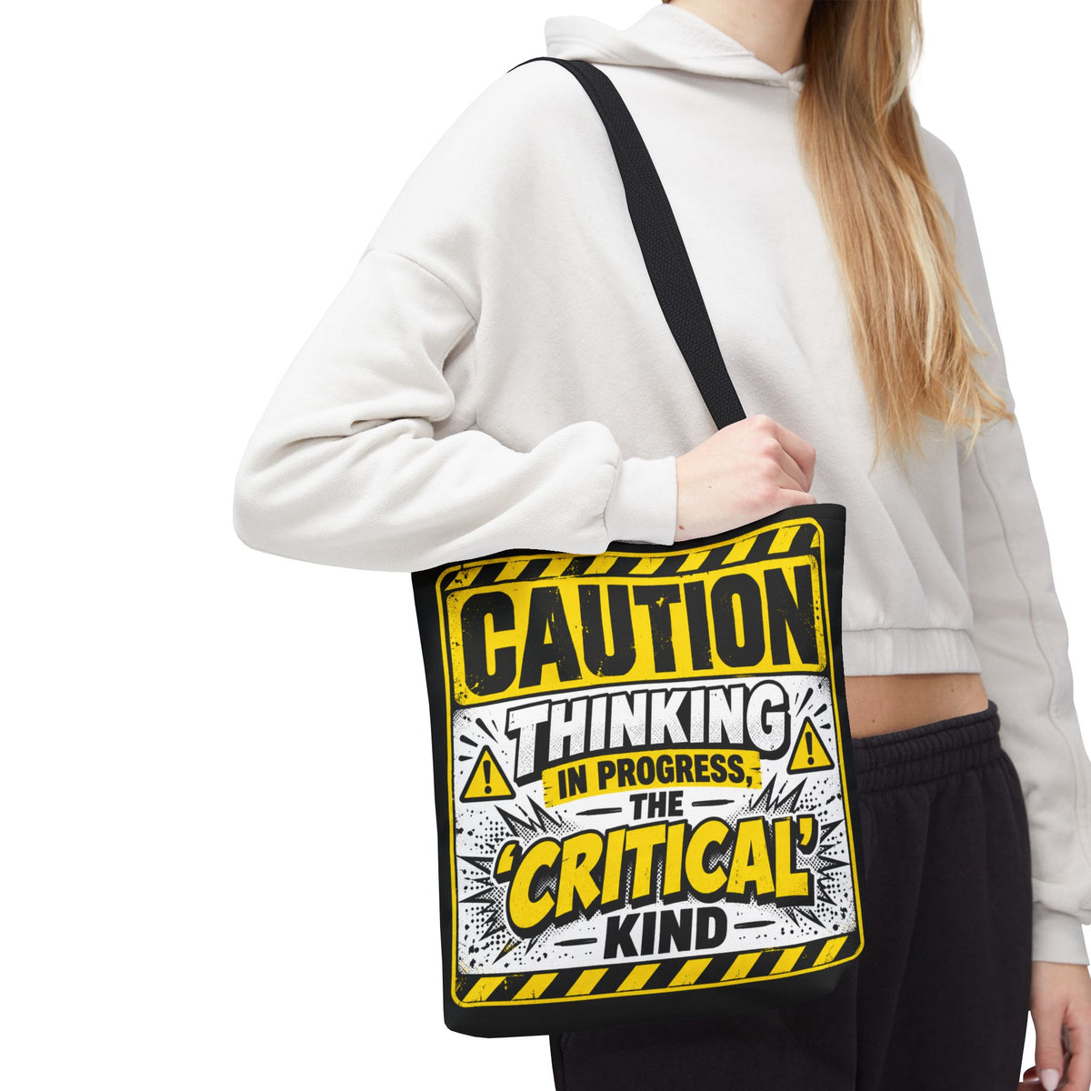 Caution Thinking in Progress Critical Kind Tote Bag
