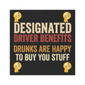 Car Magnet — "Designated Driver Benefits: Drunks Are Happy To Buy You Stuff"