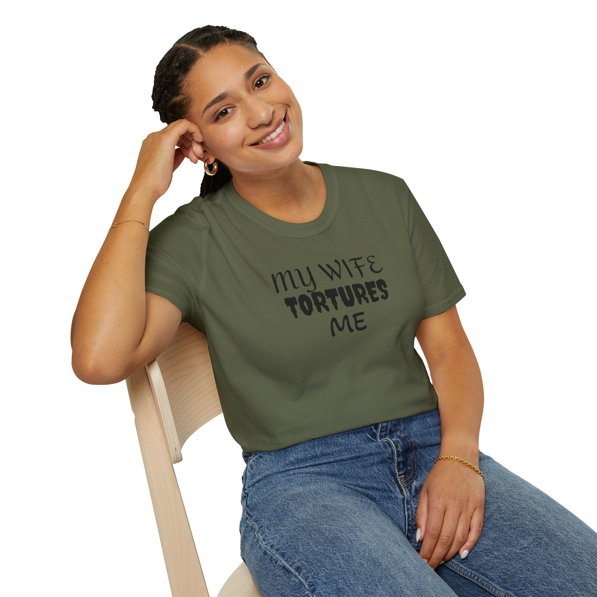 MY WIFE TORTURES ME T-Shirt