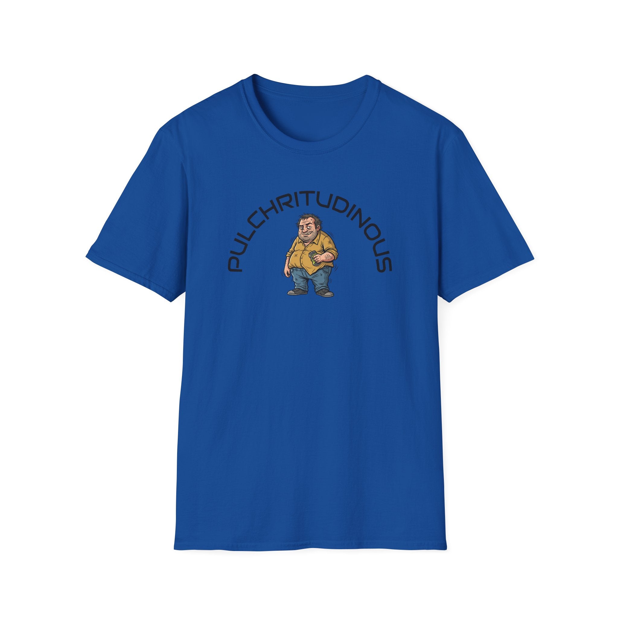 PULCHRITUDINOUS Unisex Soft style T-Shirt