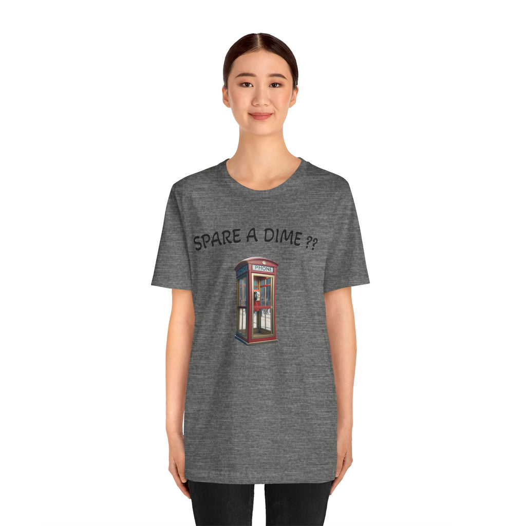 SPARE A DIME tshirt