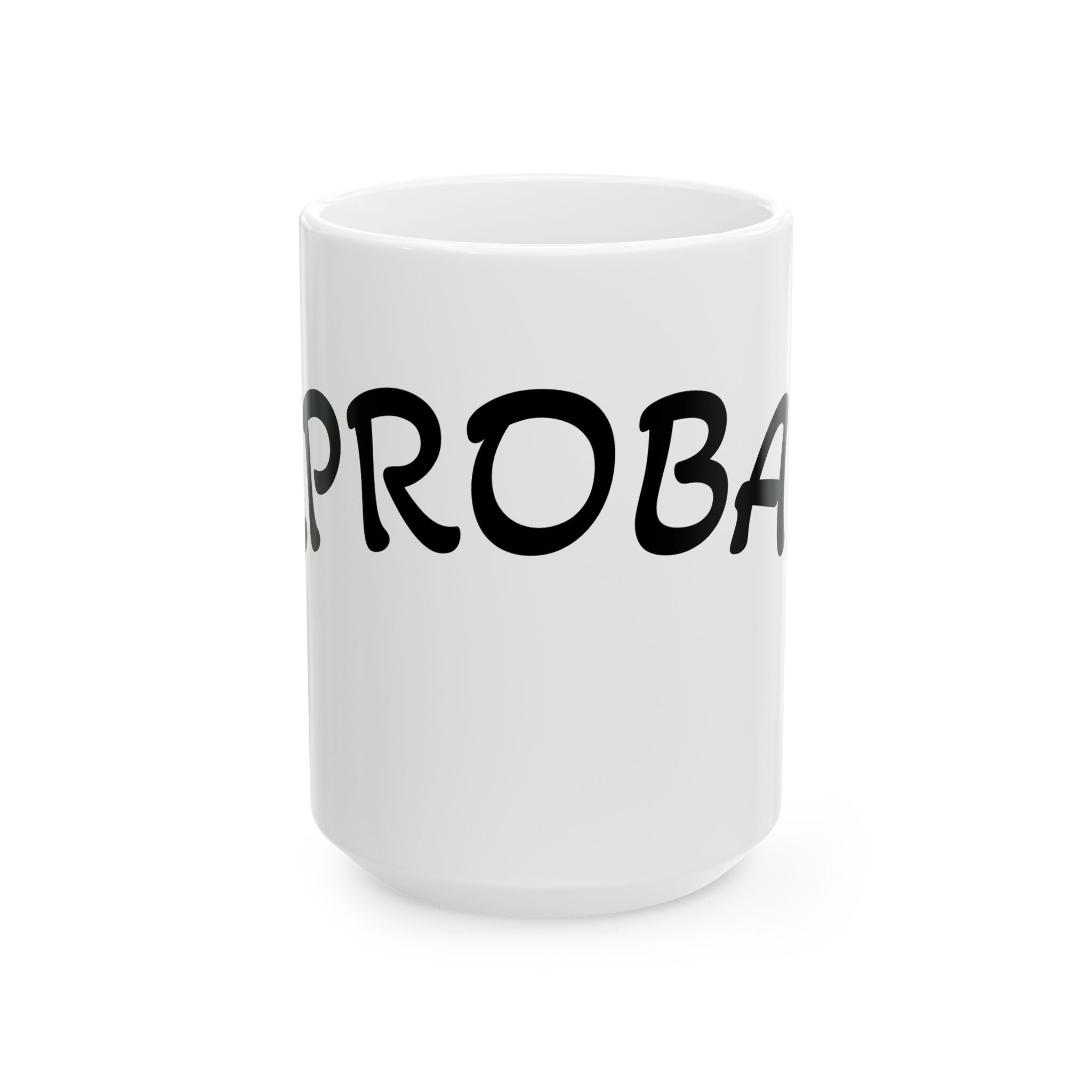 Ceramic Mug, (11oz, 15oz)