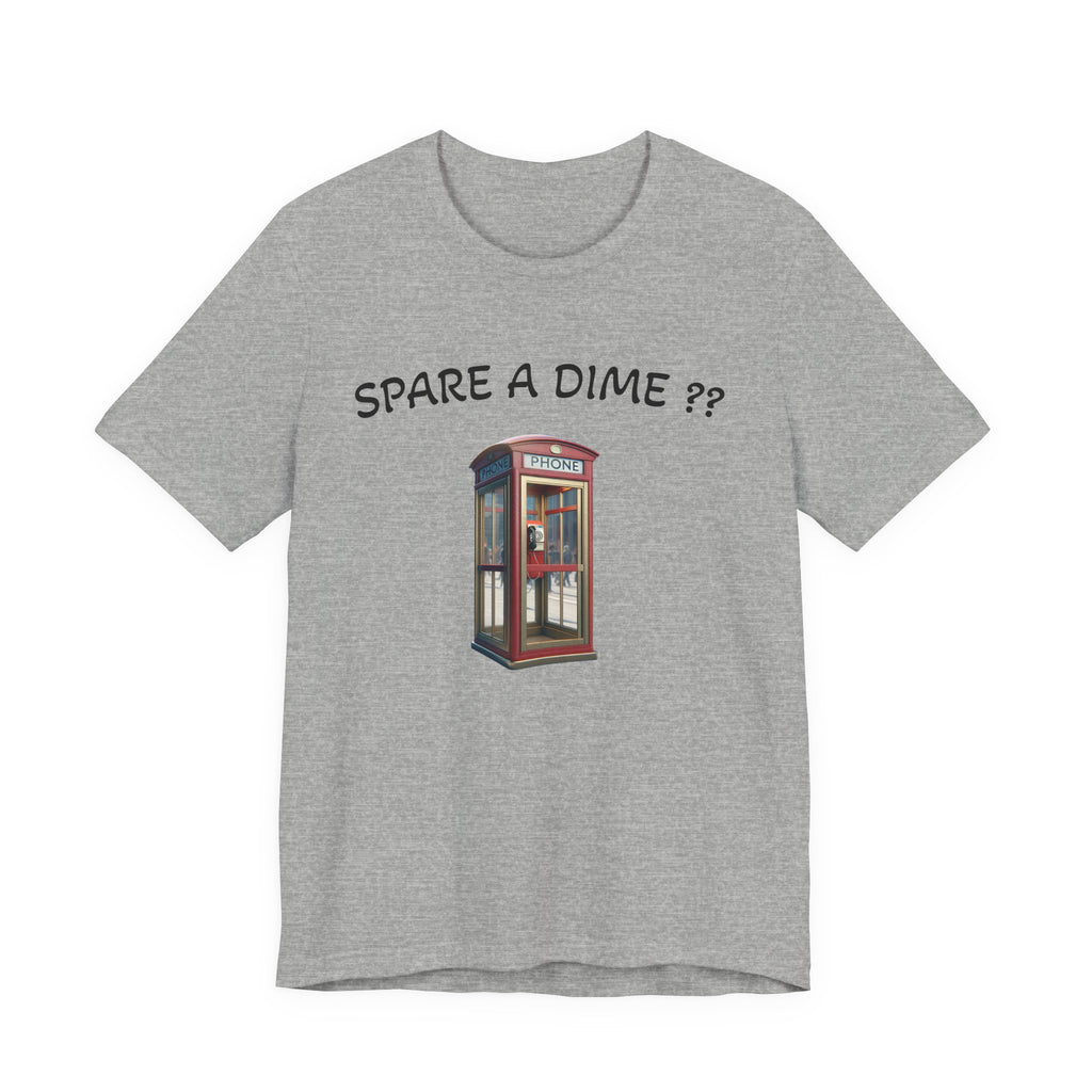 SPARE A DIME tshirt