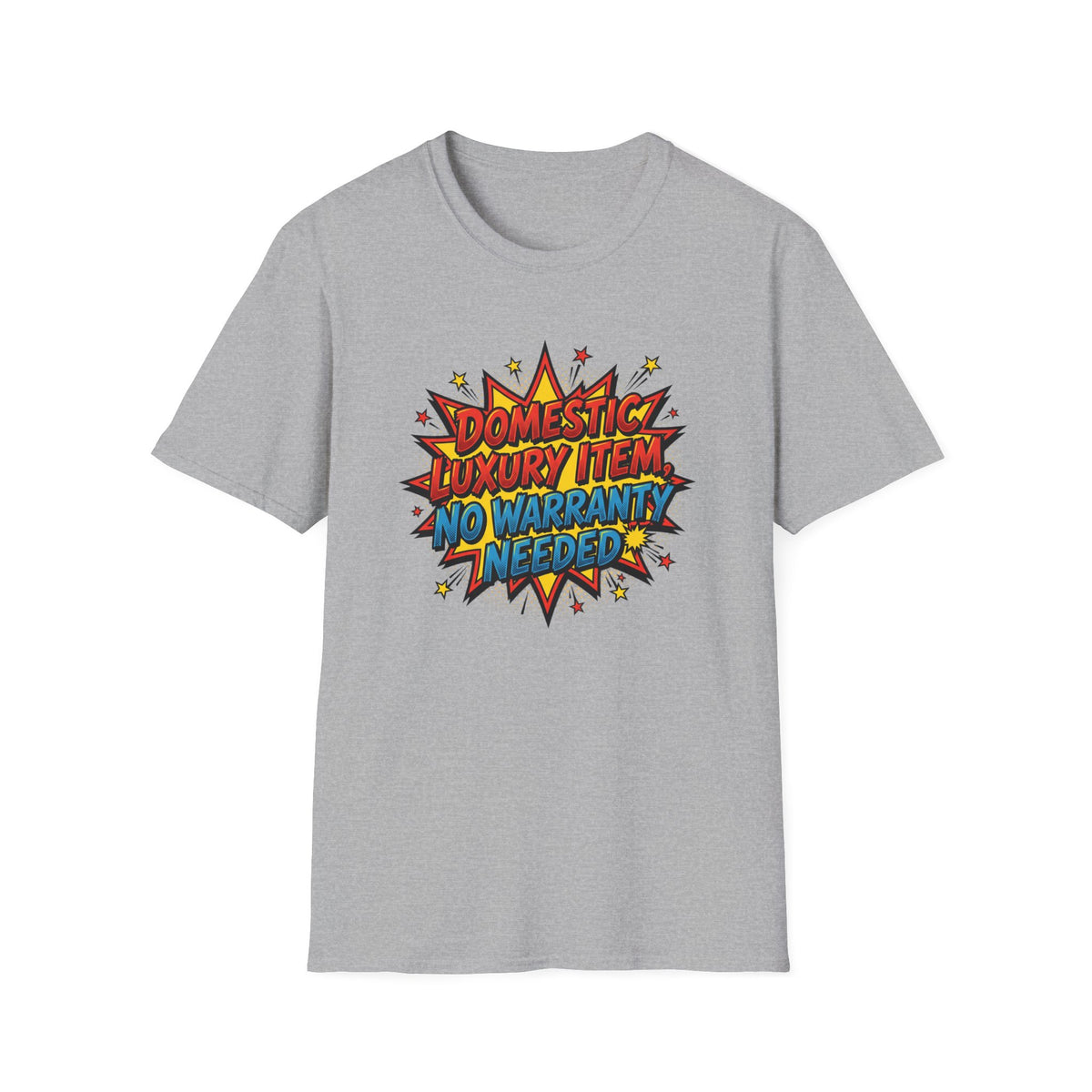 Domestic Luxury Item No Warranty Needed Graphic T-Shirt