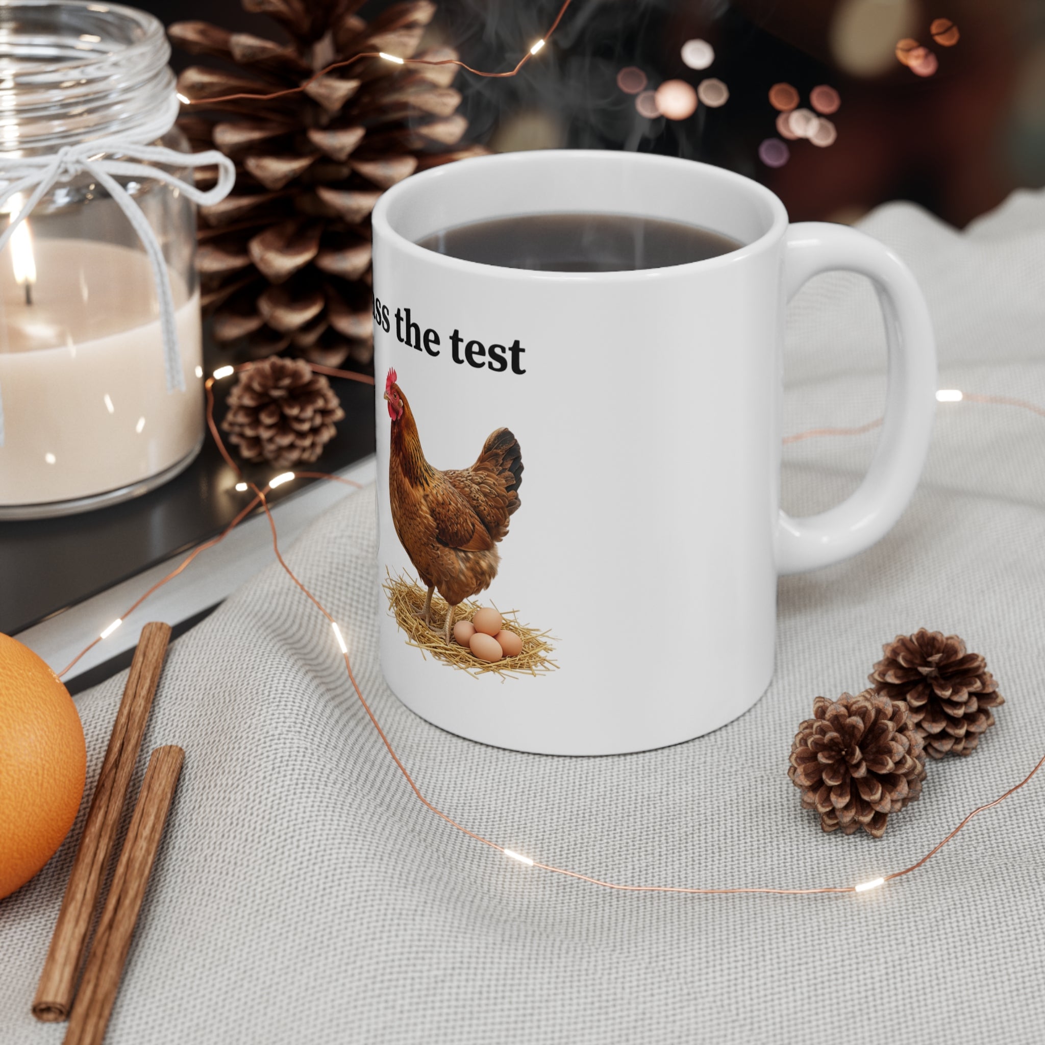 I DIDNT PASS THE TEST (CHICKEN) Mug 11oz