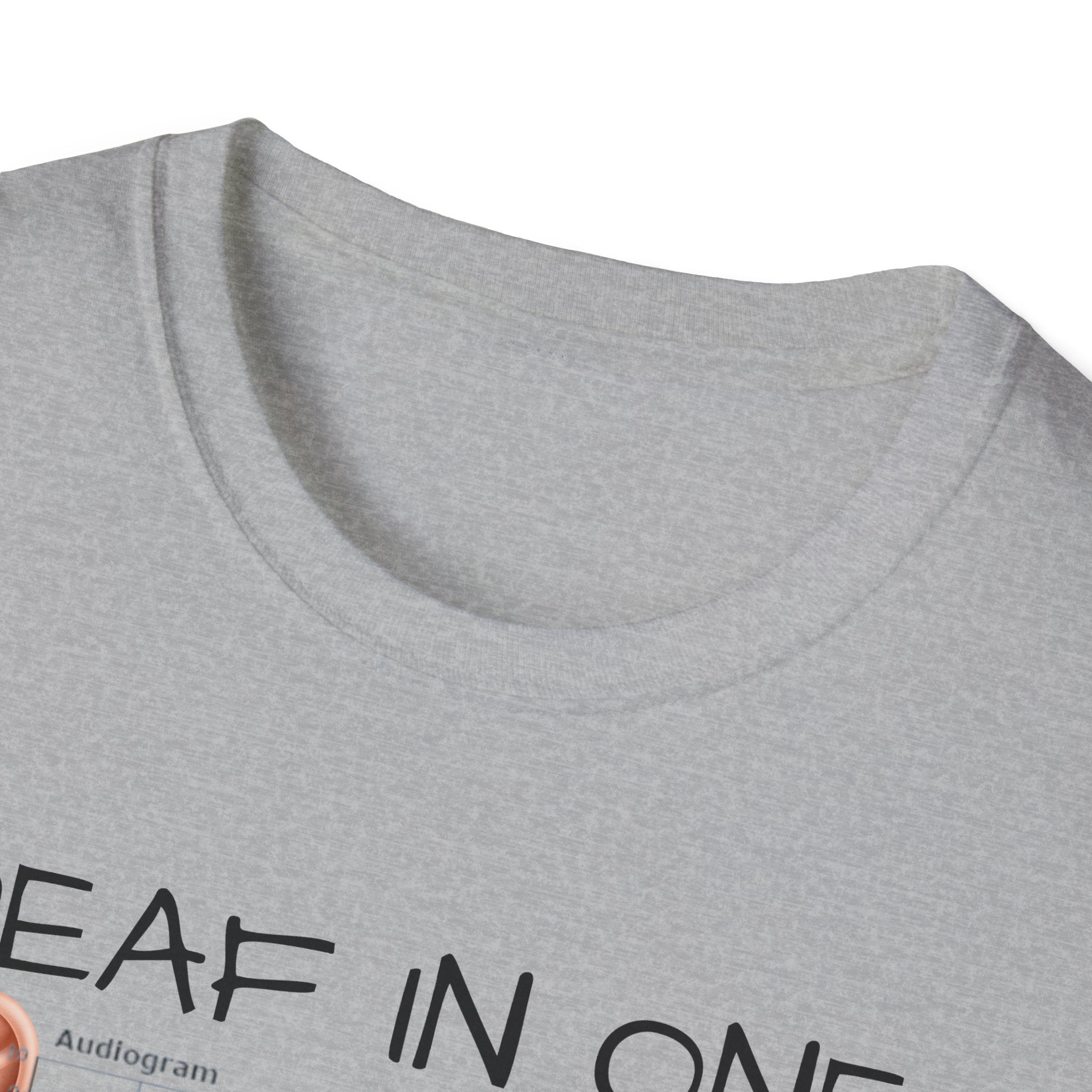 DEAF IN ONE EAR CANT HEAR OUT THE OTHER
