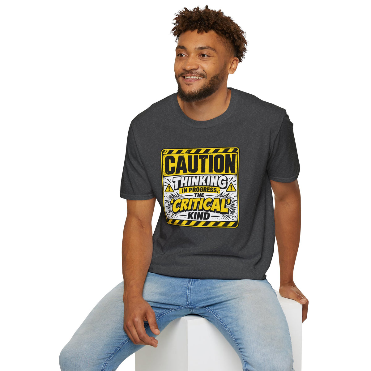 Caution Thinking in Progress Critical Kind T-Shirt