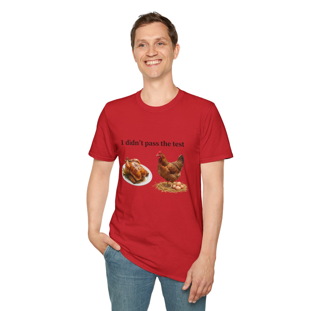 CHICKEN DIDN'T MAKE IT Unisex Soft style T-Shirt