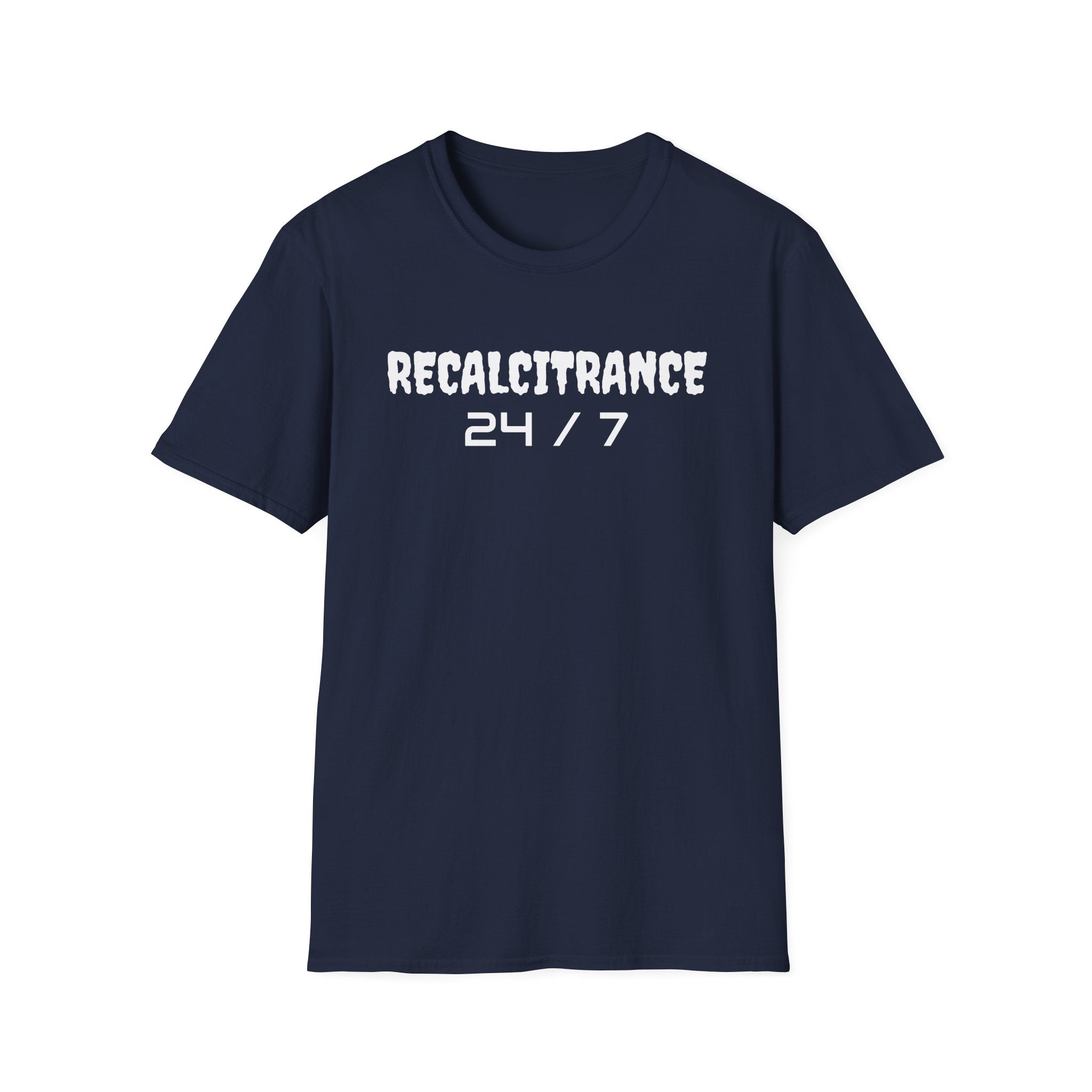 RECALCITRANCE Unisex Soft style T-Shirt