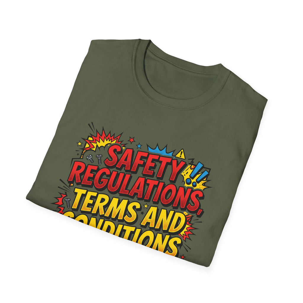 Funny Graphic T-Shirt — “Safety Regulations, Terms and Conditions (Same Thing)” Pop Art Tee