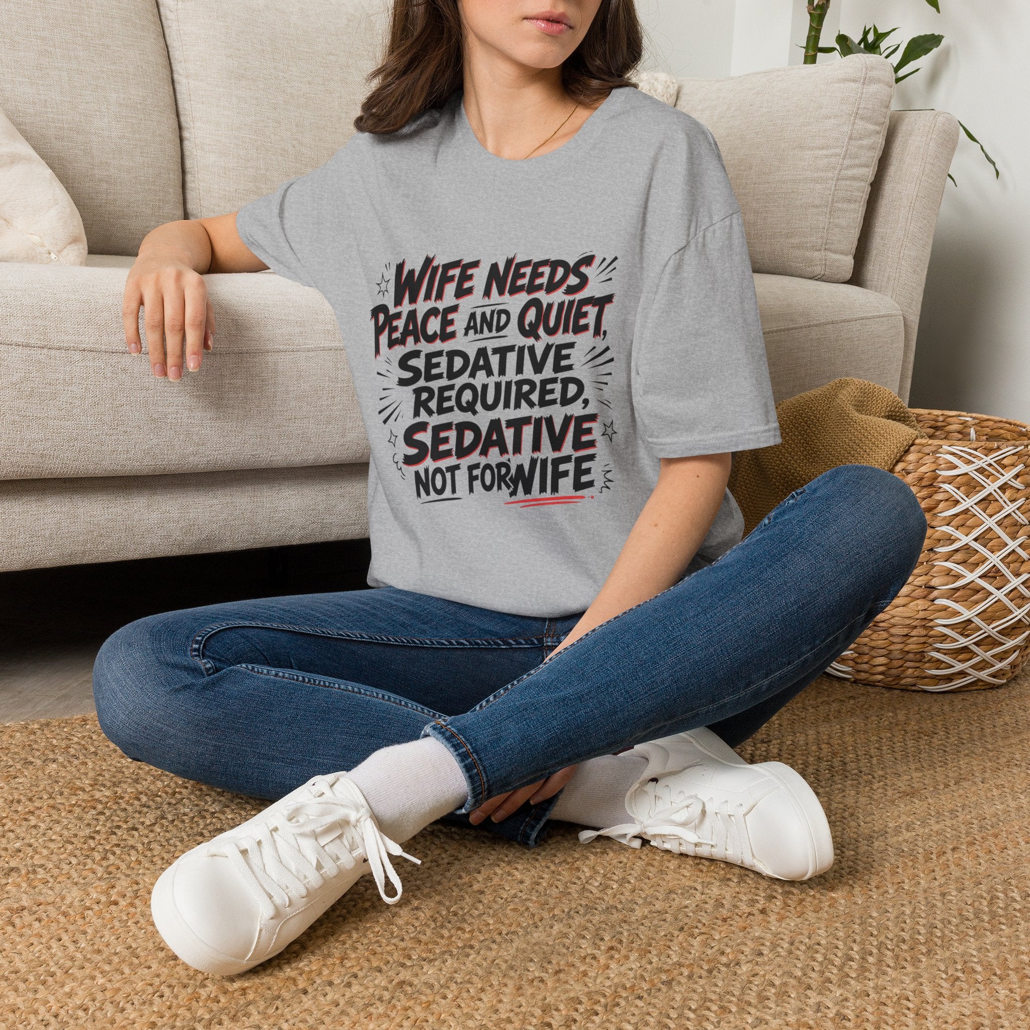 Wife Needs Peace & Quiet T‑Shirt — Funny Sedative Required Graphic Tee
