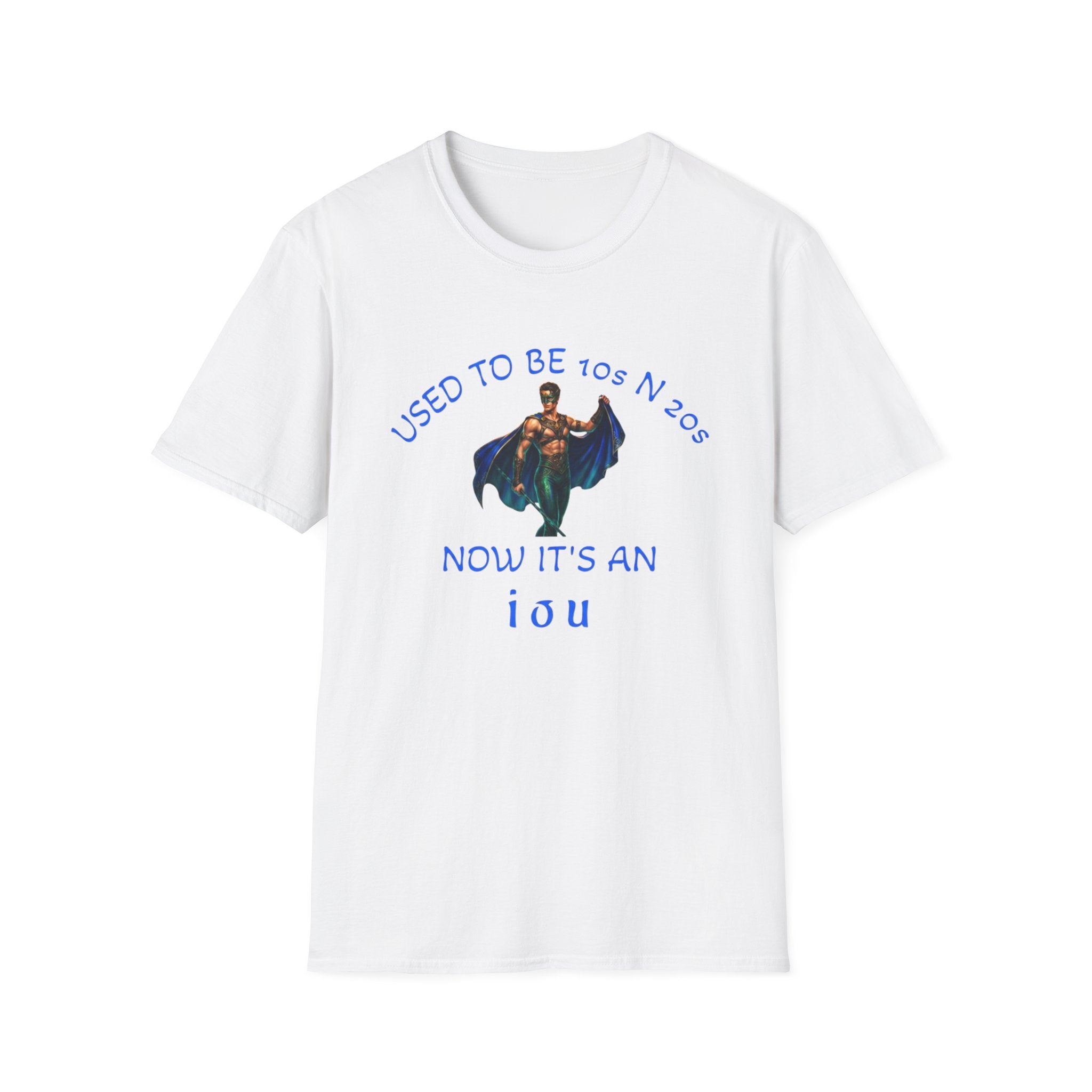 used to be 10's and 20's Unisex Soft style T-Shirt