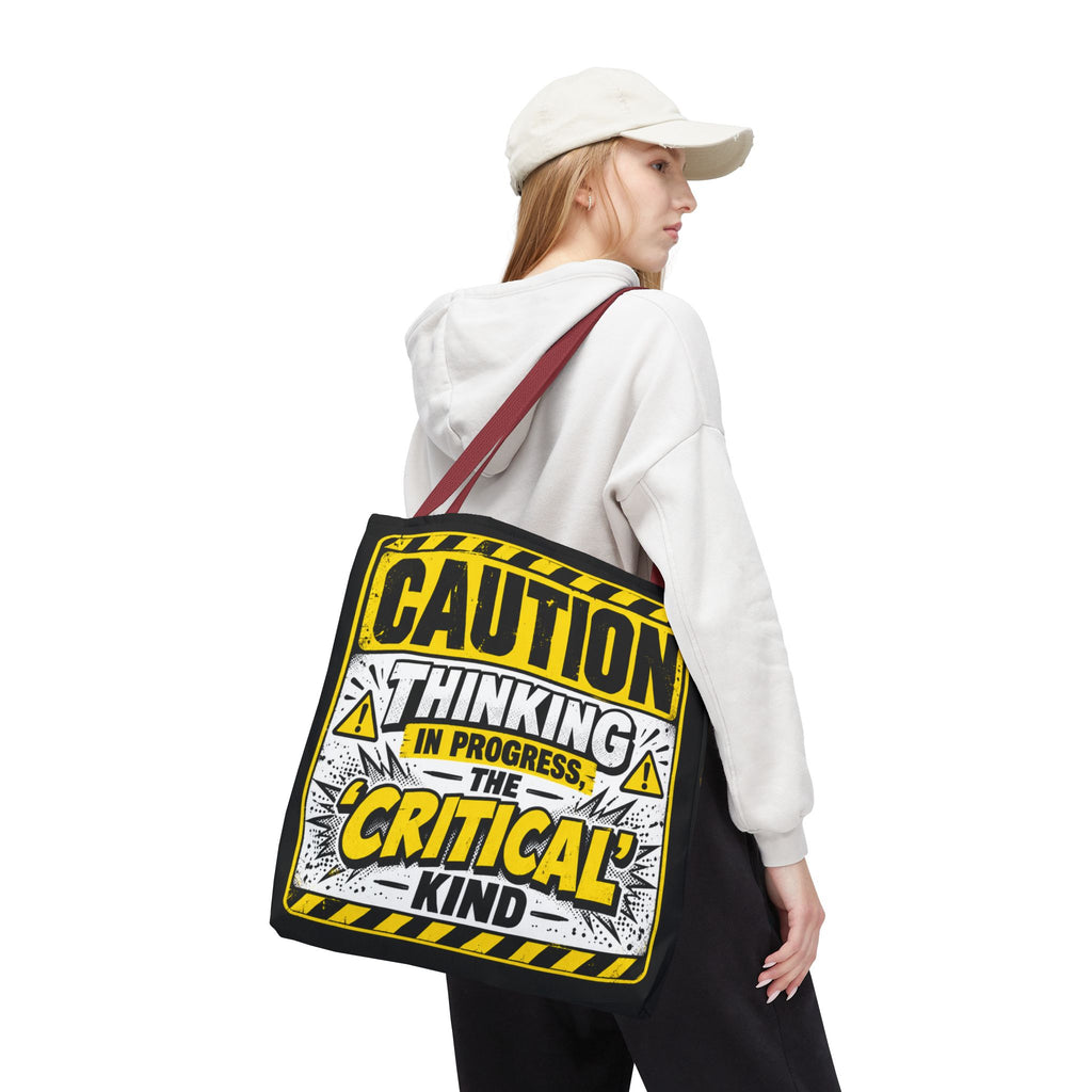 Caution Thinking in Progress Critical Kind Tote Bag