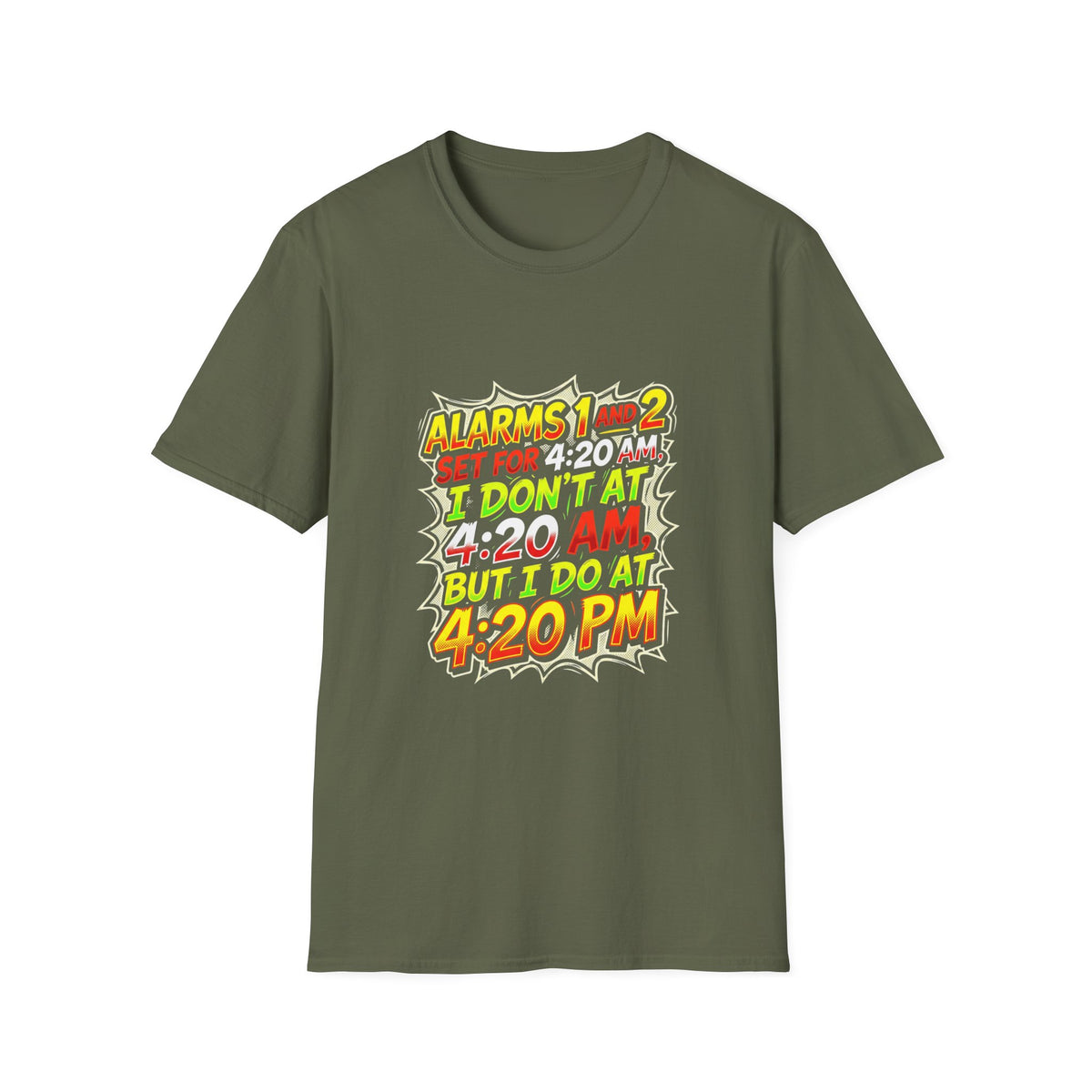 420 Humor T‑Shirt — “Alarms 1 and 2 Set for 4:20 AM” Funny Cannabis Tee