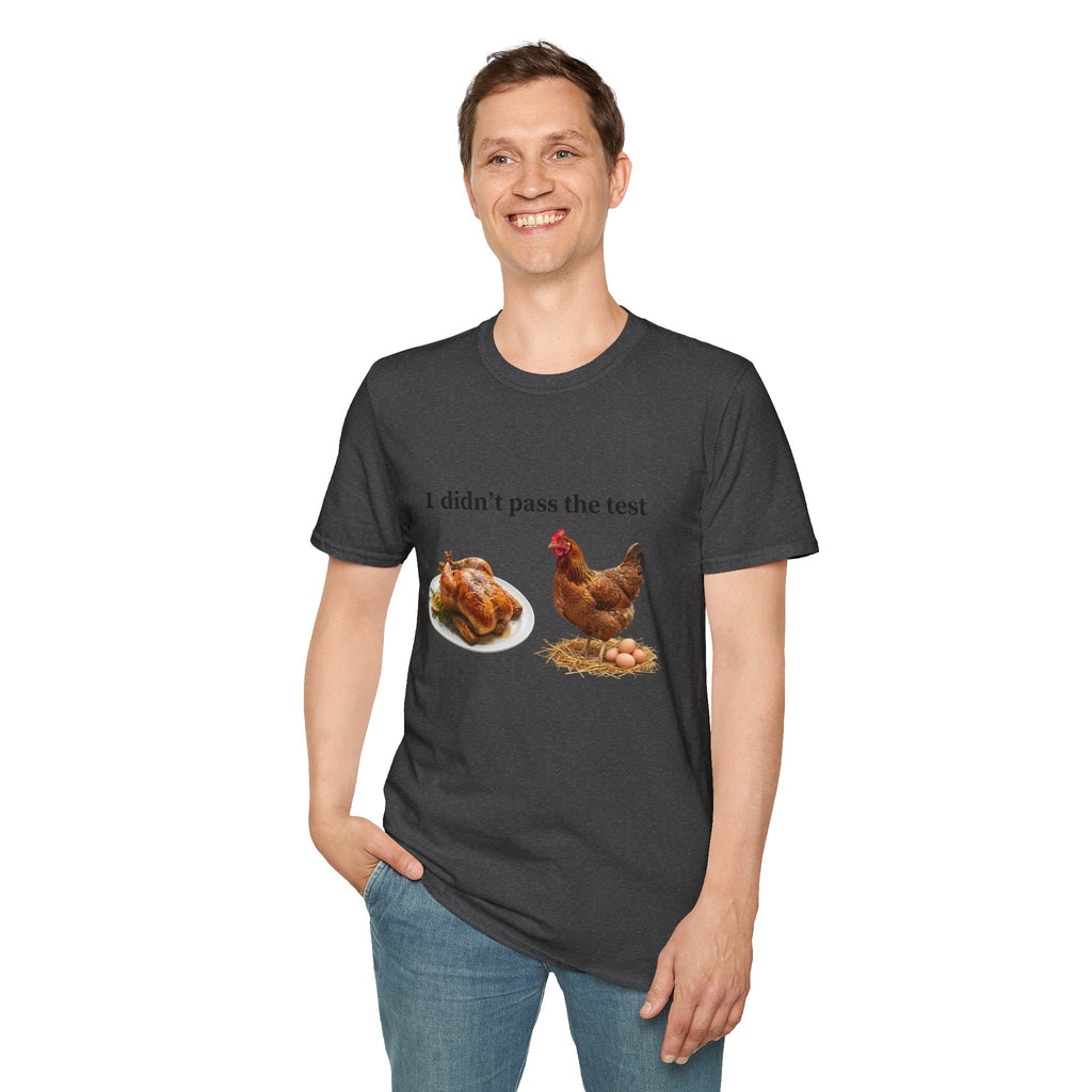 CHICKEN DIDN'T MAKE IT Unisex Soft style T-Shirt
