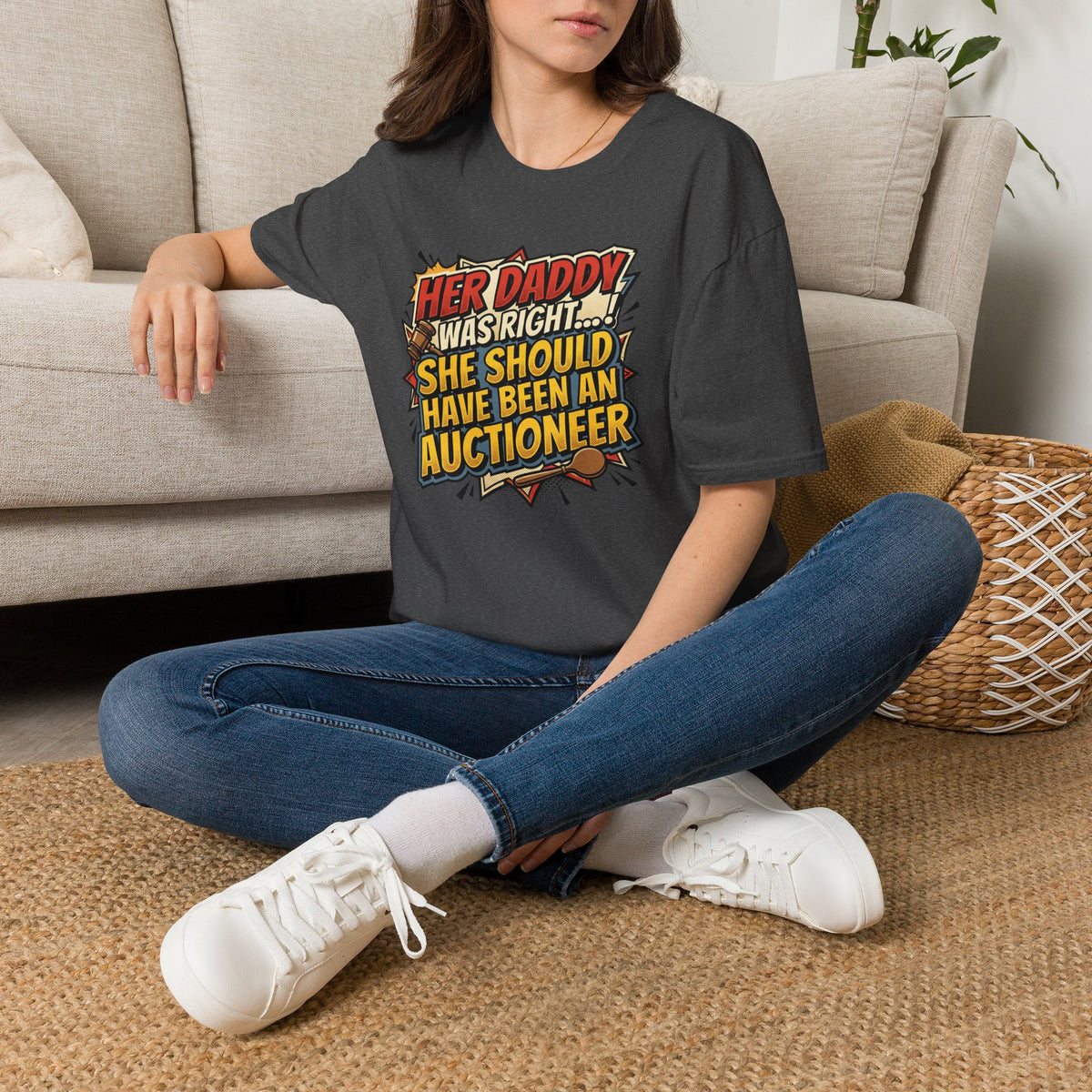 T-Shirt — “Her Daddy Was Right… She Should Have Been An Auctioneer” Funny Retro Graphic Tee