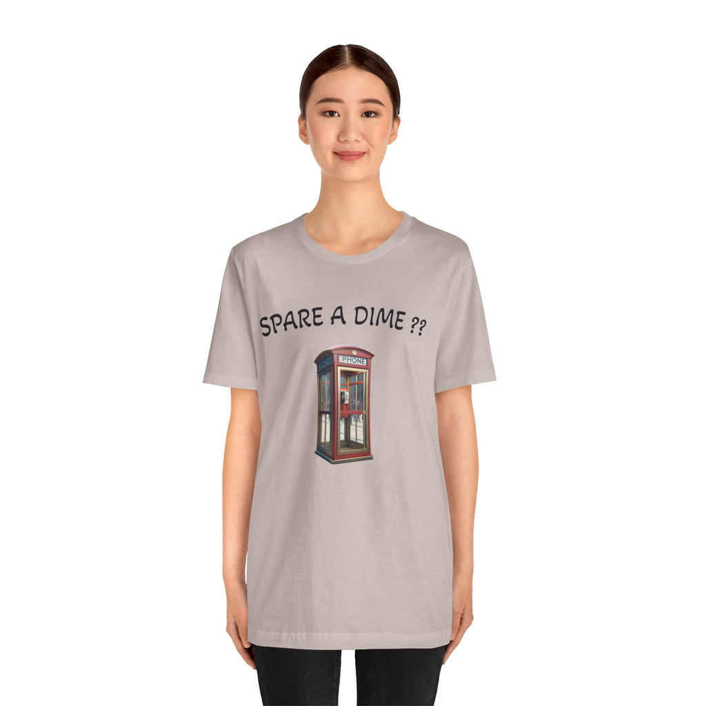 SPARE A DIME tshirt