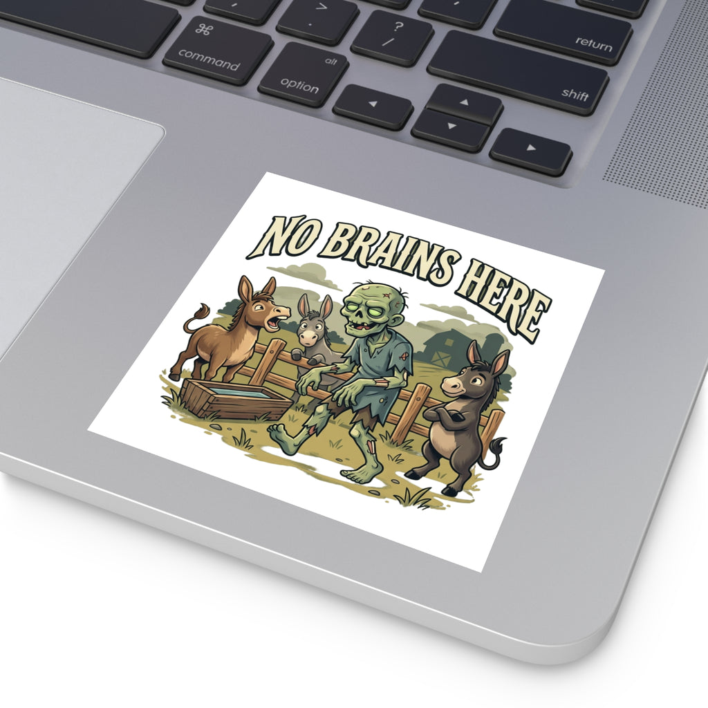 No Brains Here Square Sticker