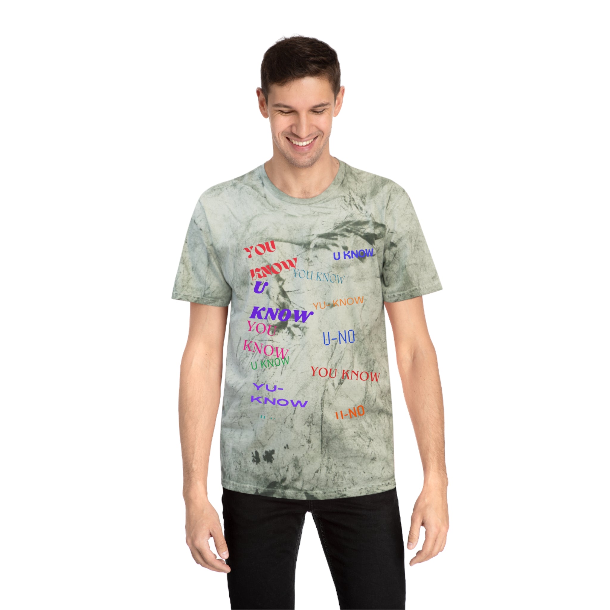 YOU KNOW---Unisex Color Blast T-Shirt