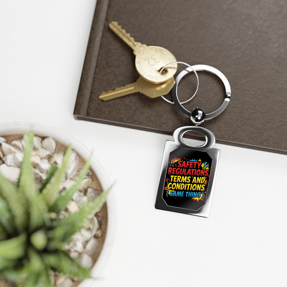 Rectangle Photo Keyring – 'Safety Regulations, Terms and Conditions (Same Thing)' Novelty Keychain
