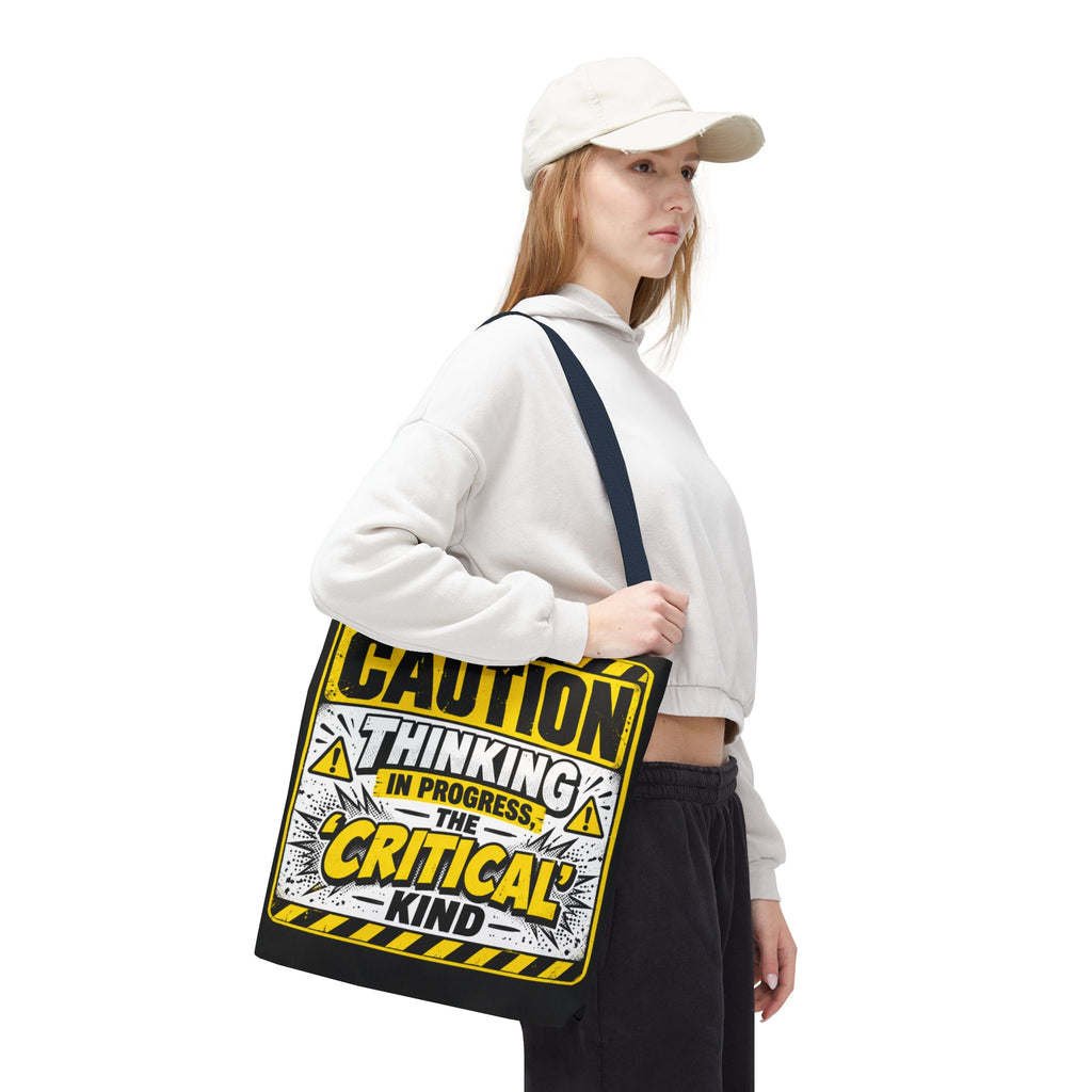 Caution Thinking in Progress Critical Kind Tote Bag