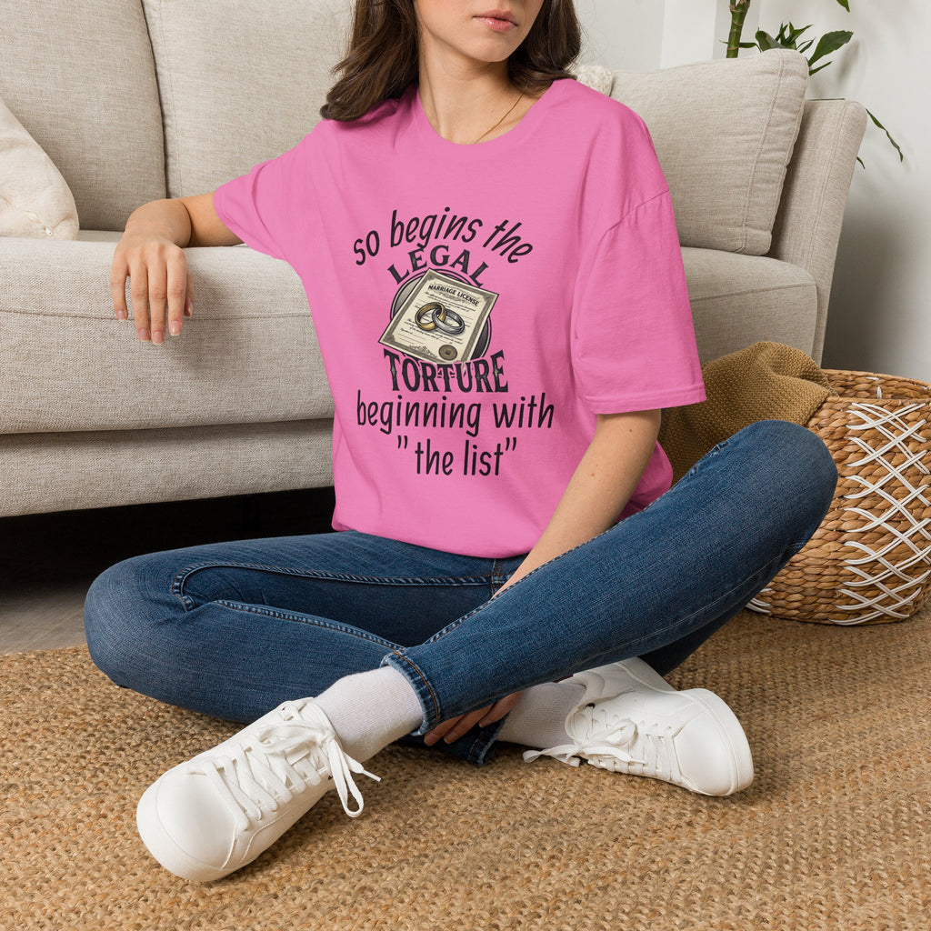 Funny Legal Torture T-Shirt — “And Never Enough Legal Torture Have Same Results” Novelty Tee