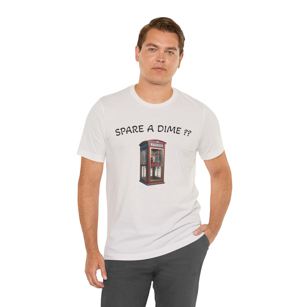SPARE A DIME tshirt