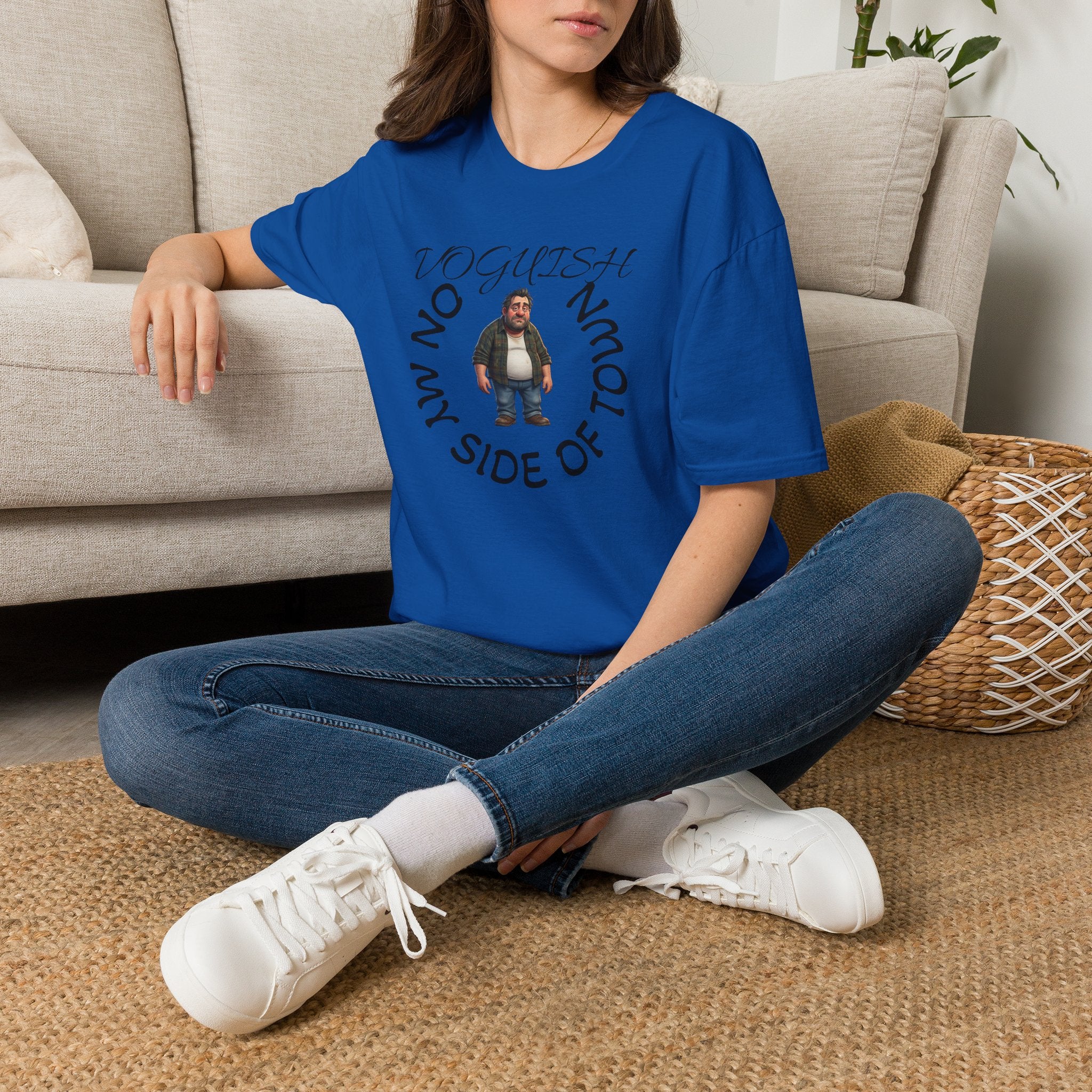 T-Shirt — 'Voguish' Funny Character Tee: 'I'm Not From This Side of Town' Casual Graphic Shirt