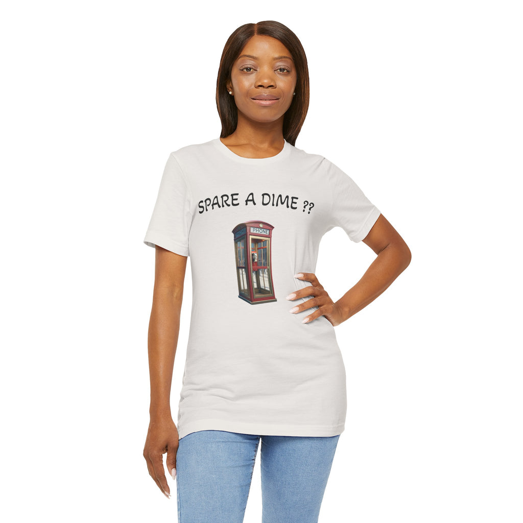 SPARE A DIME tshirt