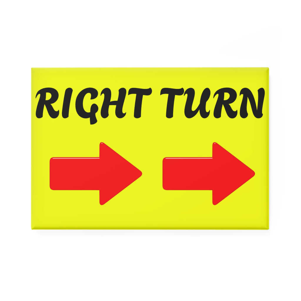RIGHT TURN Button Magnet, Rectangle (1 & 10 pcs)